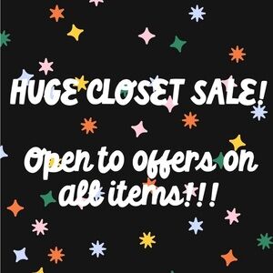 CLOSET SALE STARTS NOW!!!